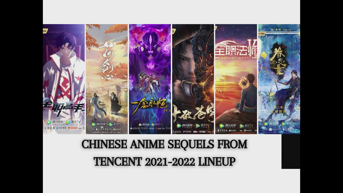'Video thumbnail for Chinese Anime Sequels from Tencent 2021 2022 Donghua Lineup'