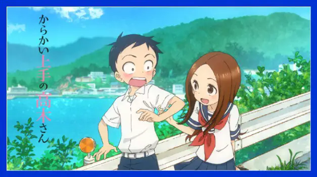 10 Anime Like The Girl Downstairs: Discovering Similar Stories of Romance and Intrigue 7 1e0fe skilled2bteaser2btakagi san2bop 10 Anime Like The Girl Downstairs: Discovering Similar Stories of Romance and Intrigue