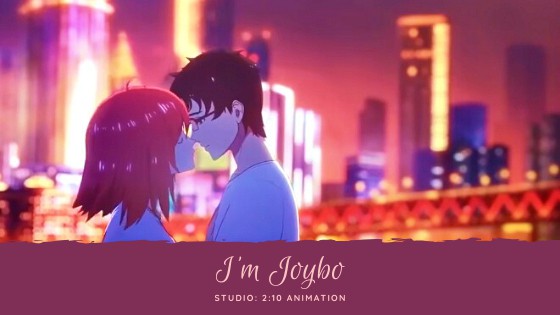 I’m Joybo Chinese Anime