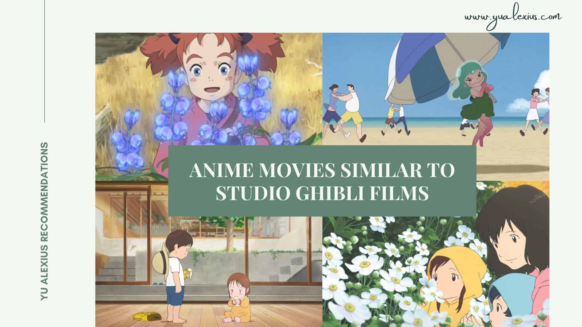 12 Anime Movies Similar To Studio Ghibli Films | Yu Alexius