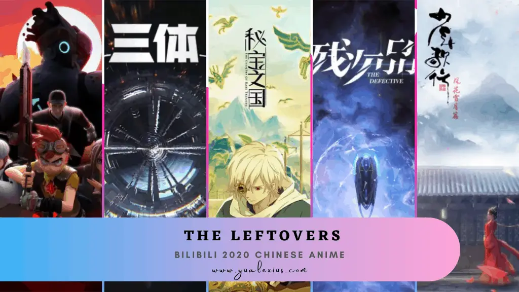 bilibili chinese anime lineup 2021 the leftovers