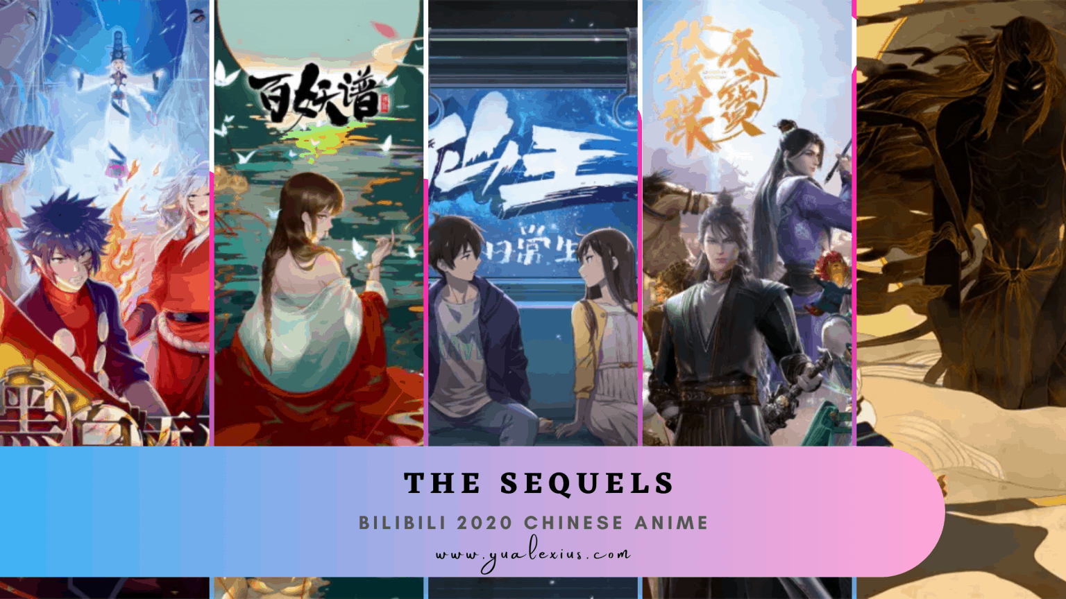 Bilibili’s Chinese Anime Lineup For 2021 | Yu Alexius