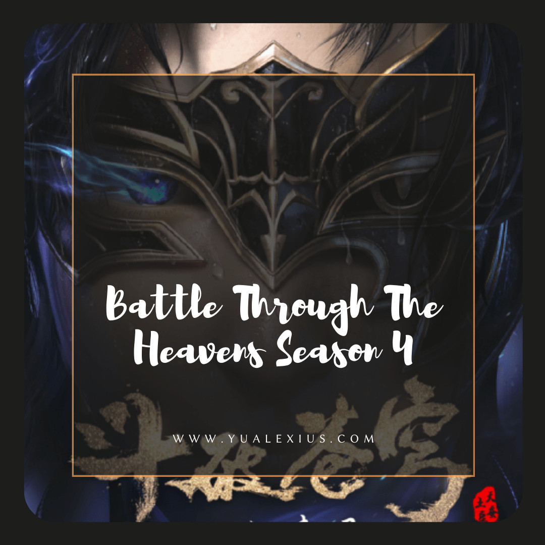 Battle Through The Heavens Season 4