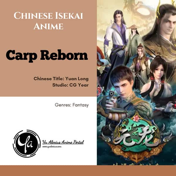 8 of the Best Chinese Isekai Anime That You Should Watch (2021 Edition) 8 Chinese Isekai Anime Carp Reborn