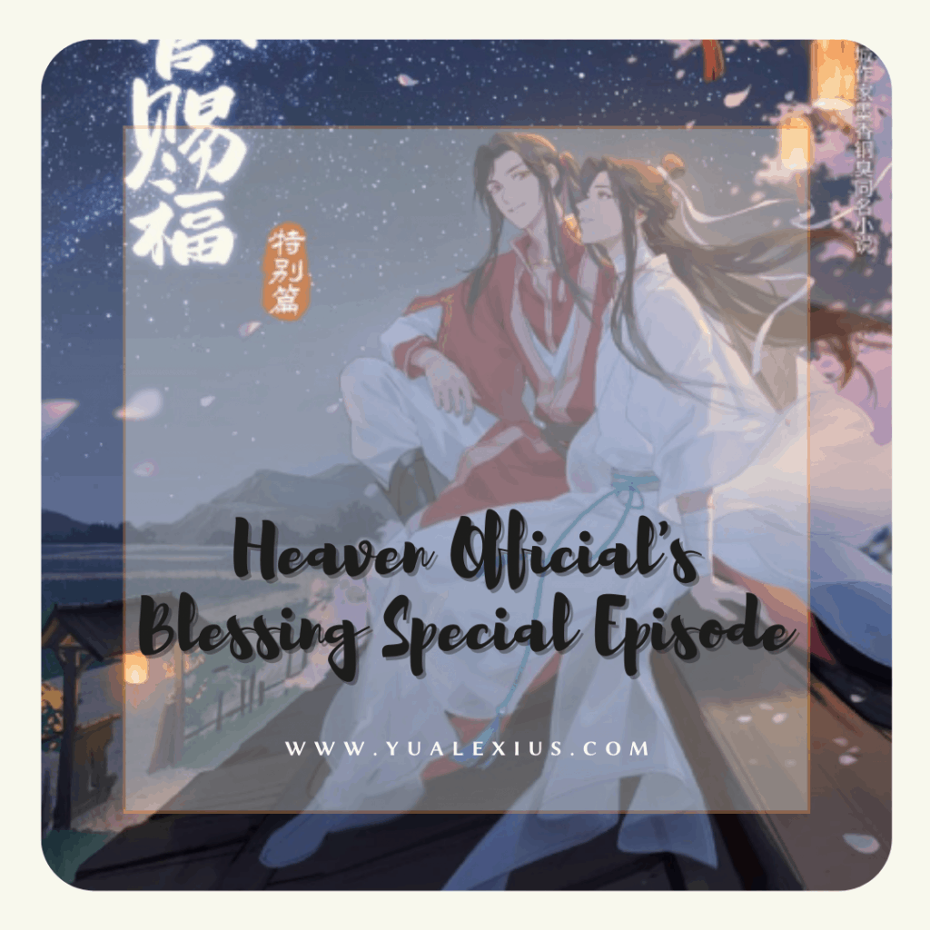 A Year in Review: The Best Chinese Anime of 2021 That You Should Watch 10 Tian Guan Ci Fu Special Episode 2021