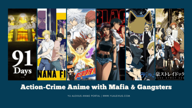 Action-Crime Anime About Mafia and Gangster