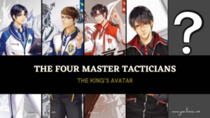 The Four Master Tacticians from The Kings Avatar