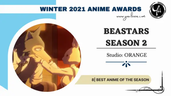 The Winter 2021 Anime Review - My Final Impression 9 Beastars Season 2