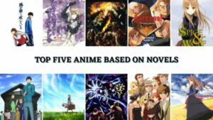 From page to screen our top five anime based on novels