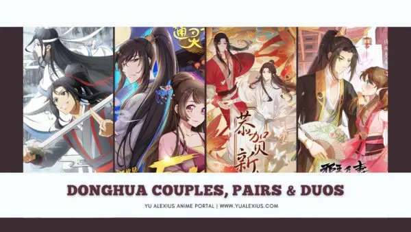 My Top 10 Donghua Couples, Pairs & Duos from Different Series 1 donghua couples pairs and duos