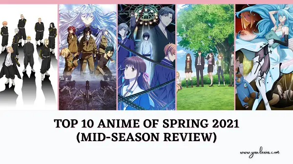 Top 10 Anime of Spring 2021 Lineup (Mid-Season Review) 1 Top 10 Anime of Spring 2021 Lineup