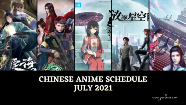 Chinese anime schedule July 2021