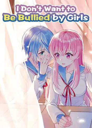 50+ Chinese Manhua in English Published by Bilibili Comics 23 I Don't Want to Be Bullied By Girls