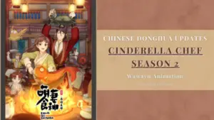 Meng Qi Shi Shen Season 2 (Cinderella Chef) News & Updates