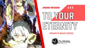 To Your Eternity Anime Review