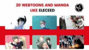20 Webtoons and Manga Like Eleceed