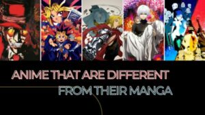 5 Anime That Are Different From Their Manga