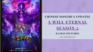 A Will Eternal Season 2 Anime Announcement