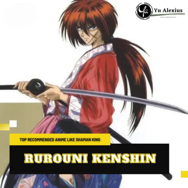 Anime Like Shaman King - Rurouni Kenshin