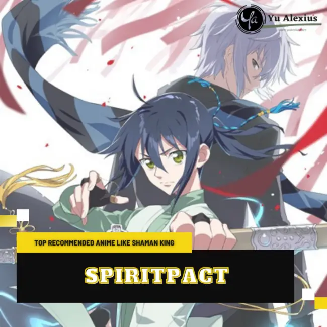 Anime Like Shaman King - Spiritpact