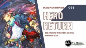 Hero Return Donghua Review