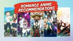 Romance Anime Recommendations