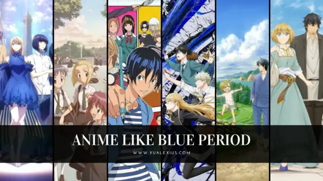 10 Anime Like Blue Period To Get Inspired and Help You Chase Your Dreams 1 ANIME LIKE BLUE PERIOD