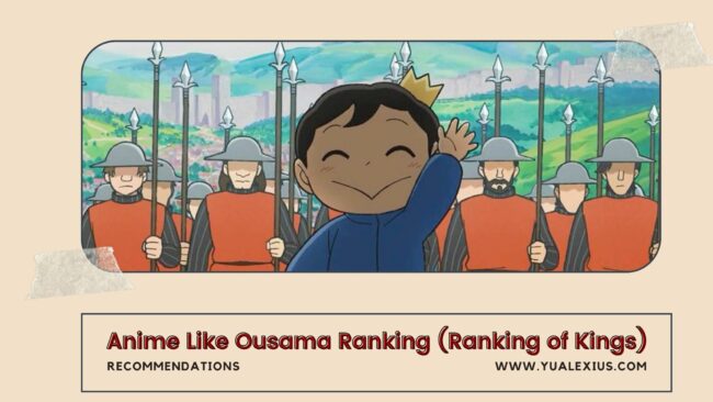 10 Anime Like Ousama Ranking (Ranking of Kings) 1 Anime Like Ousama Ranking (Ranking of Kings)