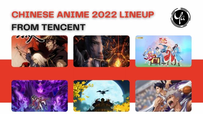 CHINESE ANIME 2022 LINEUP FROM TENCENT