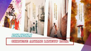 bilibili Chinese anime lineup 2022
