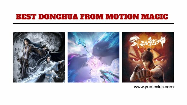 BEST DONGHUA FROM MOTION MAGIC