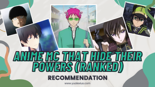 Top 10 Anime Main Characters That Hide Their Powers (Ranked)