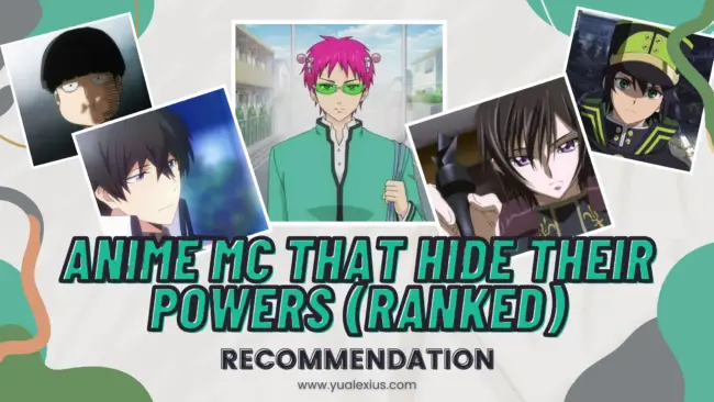 Top 10 Anime Main Characters That Hide Their Powers (Ranked) 1 Top 10 Anime Main Characters That Hide Their Powers (Ranked)