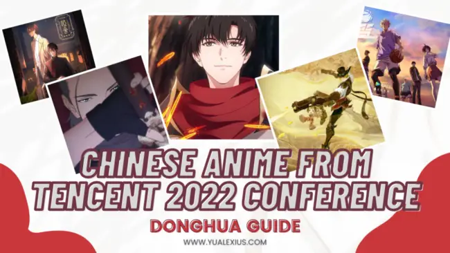 CHINESE ANIME FROM TENCENT 2022 CONFERENCE