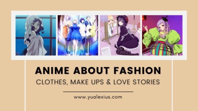 10 Alluring Anime About Fashion, Gorgeous Clothes, and Cosmetics 1 anime about fashion