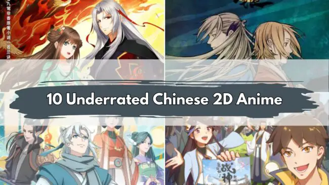 The Best Chinese 2D Anime You've Never Heard Of: Our Top 10 Underrated Picks 1 10 Underrated Chinese 2D Anime