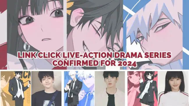 Link Click Live-Action Drama Series Confirmed for 2024; Meet the Cast! 1 Link Click Live-Action Drama Series Confirmed for 2024