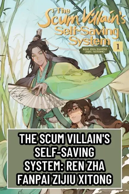 The Scum Villains Self Saving System Ren Zha Fanpai Zijiu Xitong My Collections