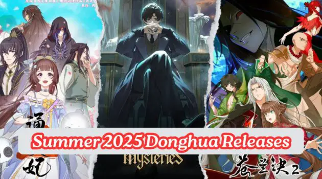 Summer 2025 Donghua Releases Yu Alexius Blog